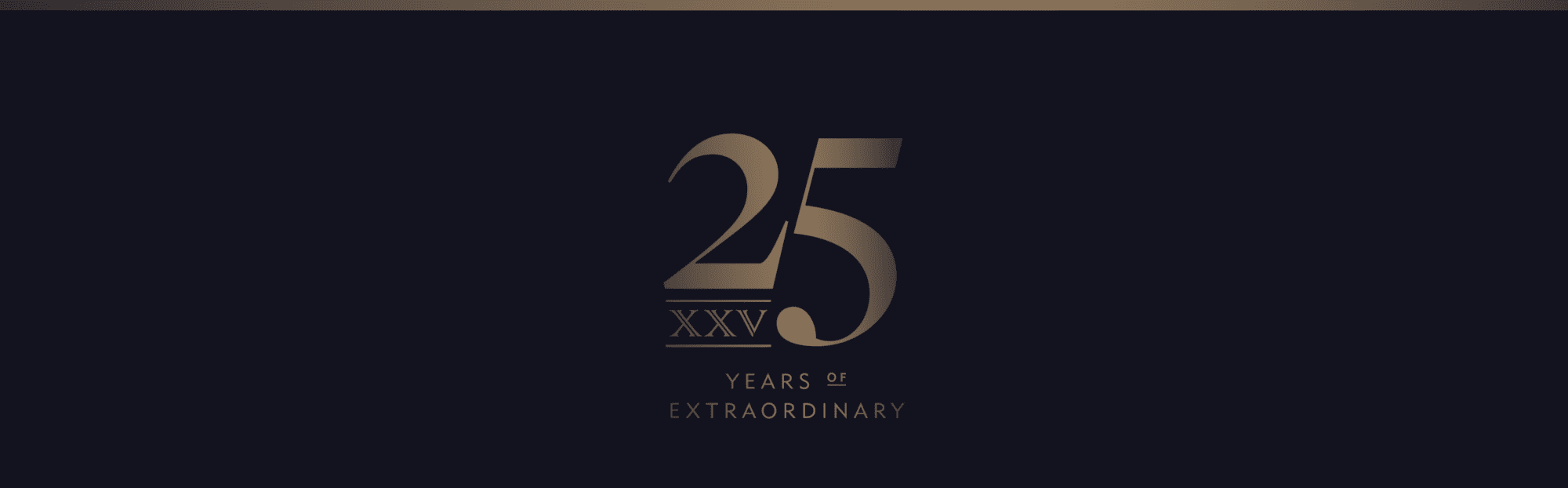 25 YEARS OF EXTRAORDINARY